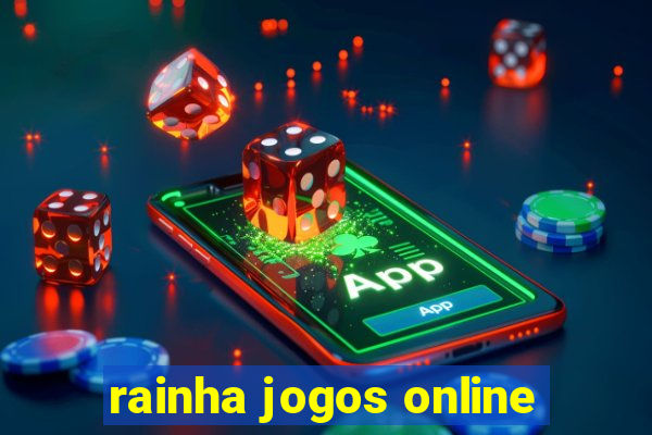 rainha jogos online